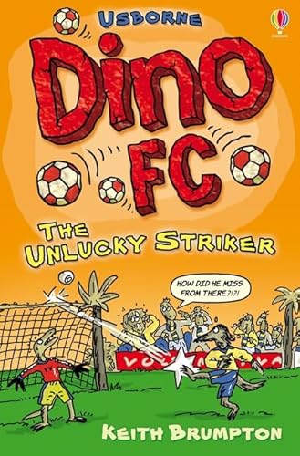 9781409538219: Dino F.C.: The Unlucky Striker