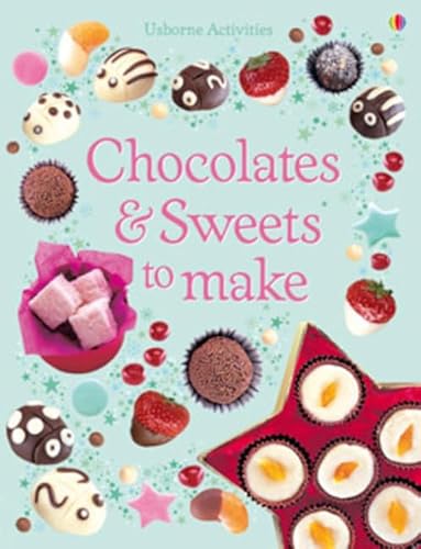 9781409538448: Chocolates And Sweets To Make (Cookery)