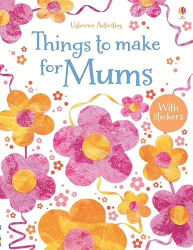 Beispielbild fr Things to Make for Mums (Things to make and do) zum Verkauf von WorldofBooks