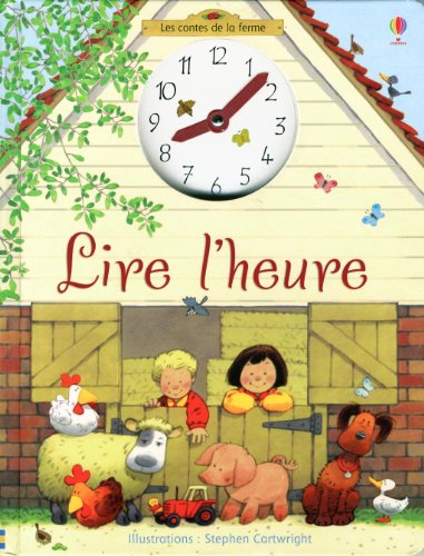 Beispielbild fr Les contes de la ferme: Lire l'heure zum Verkauf von AwesomeBooks