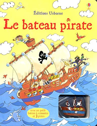 9781409541240: Le bateau pirate - avec jouet  remonter