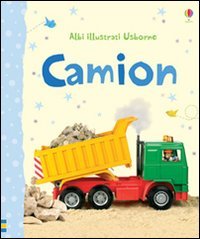 Camion (9781409542896) by Brooks, Felicity; Litchfield, Jo