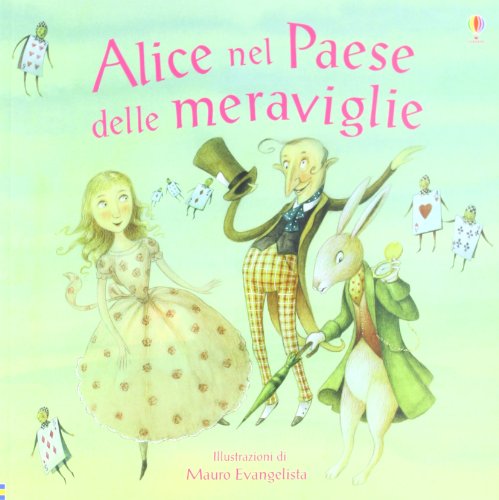 Alice nel Paese delle meraviglie (9781409543411) by Unknown Author