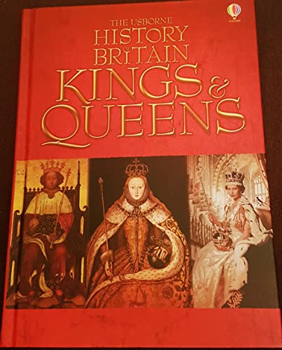 Beispielbild fr THE USBORNE HISTORY OF BRITAIN KINGS & QUEENS zum Verkauf von WorldofBooks