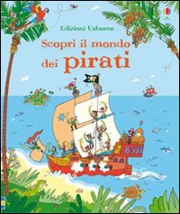 Scopri il mondo dei pirati (9781409544593) by Struan; Allen Peter Reid