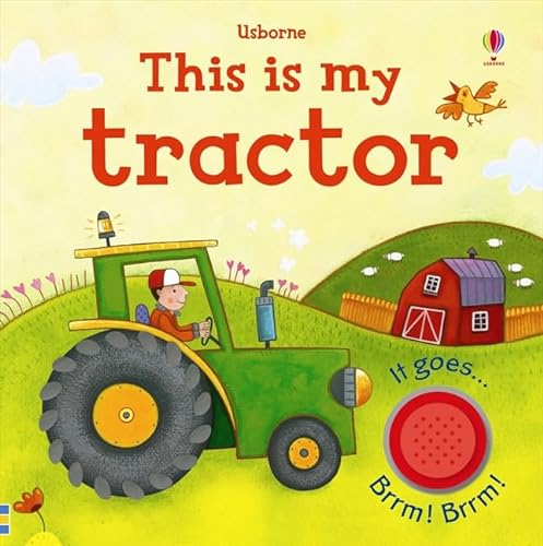 This Is My Tractor (Usborne Noisy Touchy-Feely) (9781409544791) by Jessica Greenwell; Stephanie Jones