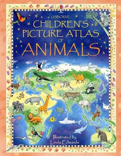 Stock image for Children's Picture Atlas of Animals for sale by AwesomeBooks