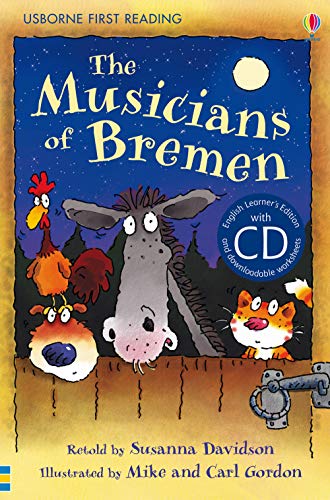 9781409545231: The musicians of Bremen. Con CD Audio (First Reading Level 3)