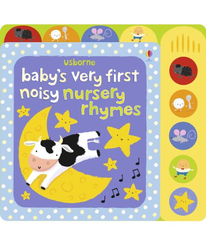 9781409549710: Baby's Very First Noisy Nursery Rhymes (Baby's Very First Sound Books): 1 (Baby's Very First Books)