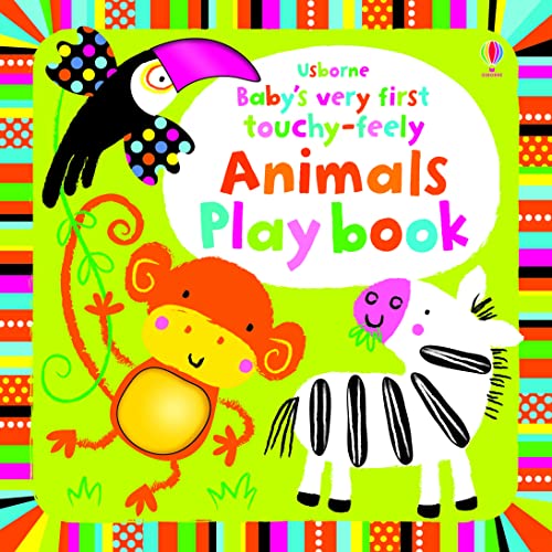 Beispielbild fr Baby's Very First Touchy-feely Animals Play Book: 1 (Baby's Very First Books) zum Verkauf von WorldofBooks