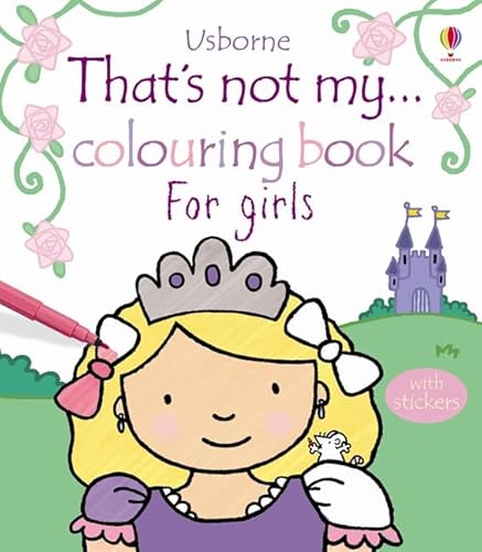9781409550051: That's not my colouring book for girls
