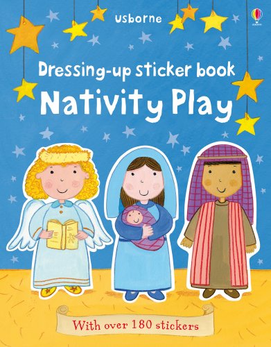 Beispielbild fr Dressing Up Sticker Book Nativity Play (Usborne Getting Dressed Sticker Books) zum Verkauf von WorldofBooks