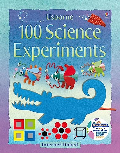 100 Science Experiments - Georgina Andrews, Kate Knighton