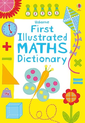 Beispielbild fr First Illustrated Maths Dictionary (Usborne Dictionaries): 1 (Illustrated Dictionaries and Thesauruses) zum Verkauf von WorldofBooks