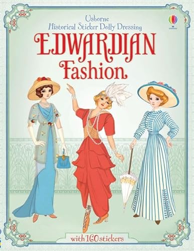 Beispielbild fr Historical Sticker Dolly Dressing Edwardian Fashion (Usborne Historical Sticker Dolly Dressing) zum Verkauf von AwesomeBooks