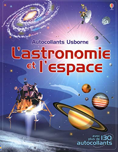 Imagen de archivo de L'astronomie et l'espace - Autocollants Usborne a la venta por ThriftBooks-Atlanta