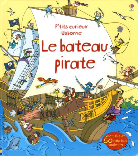 Beispielbild fr Le bateau pirate - P'tits curieux Usborne zum Verkauf von Ammareal
