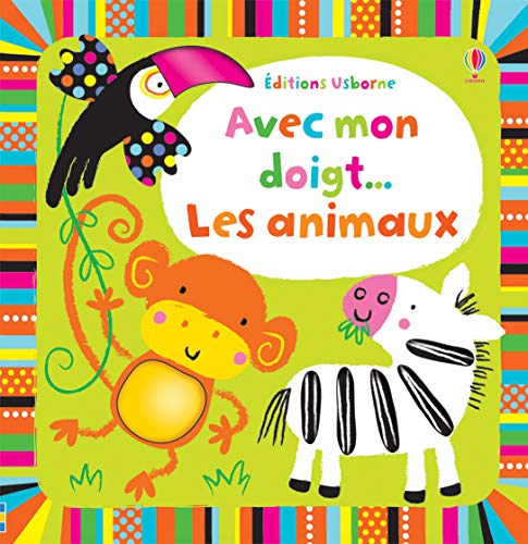 Beispielbild fr Avec mon doigt : Les animaux zum Verkauf von Ammareal