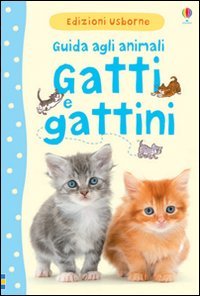 Imagen de archivo de Gatti e gattini. Guida agli animali a la venta por Librerie Dedalus e Minotauro