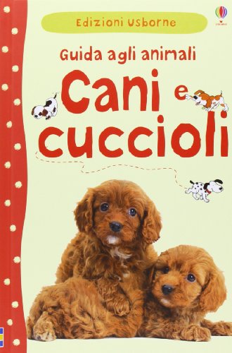 Beispielbild fr Cani e cuccioli. Guida agli animali zum Verkauf von medimops