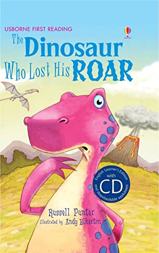 9781409563570: The Dinosaur Who Lost His Roar (English Language Learners/Lower Intermediate): 1 (First Reading Level 3)