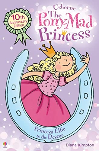 Stock image for The Pony-Mad Princess Princess Ellie to the Rescue (The Pony-Mad Princess) for sale by AwesomeBooks
