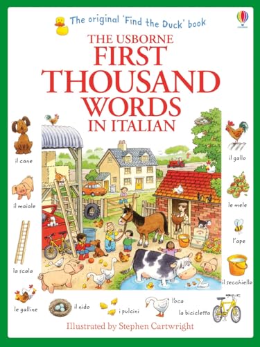 First Thousand Words In Italian - Usborne New Edition (9781409566144) by Heather Amery