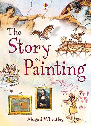 9781409566311: The Story of Painting: 1 (Narrative Non Fiction)