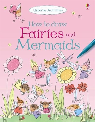 Stock image for How to Draw Fairies and Mermaids (Usborne Activities) for sale by Hawking Books