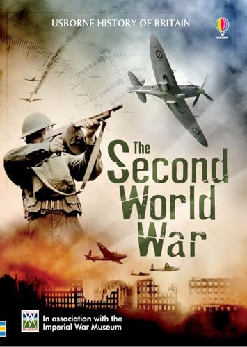 Imagen de archivo de The Second World War (Usborne History of Britain) a la venta por Bahamut Media