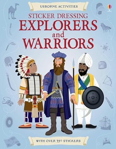 Beispielbild fr Sticker Dressing Explorers & Warriors (Usborne Sticker Dressing) zum Verkauf von WorldofBooks