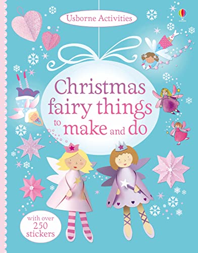 Christmas Fairy Things to Make and Do (9781409569633) by Rebecca Gilpin