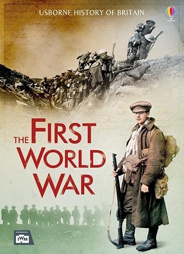 Beispielbild fr The First World War (Usborne History of Britain) zum Verkauf von WorldofBooks