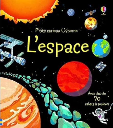 Imagen de archivo de L'espace - P'tits curieux Usborne a la venta por WorldofBooks