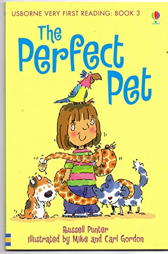 Beispielbild fr Usborne Very First Reading: Book 3 - The Perfect Pet zum Verkauf von medimops