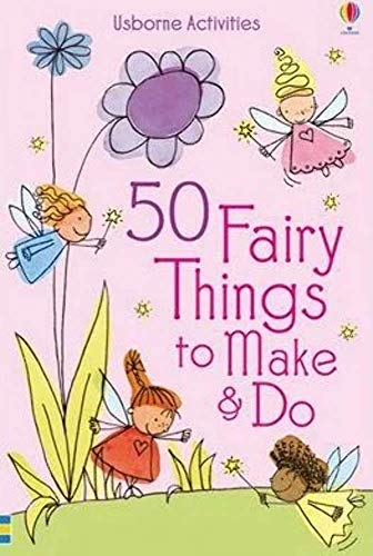 Beispielbild fr 50 Fairy Things to Make and Do zum Verkauf von AwesomeBooks
