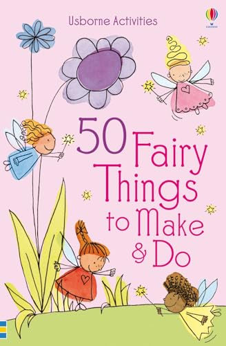 Stock image for 50 Fairy Things to Make and Do for sale by AwesomeBooks