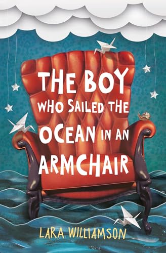 Beispielbild fr The Boy Who Sailed the Ocean in an Armchair zum Verkauf von AwesomeBooks