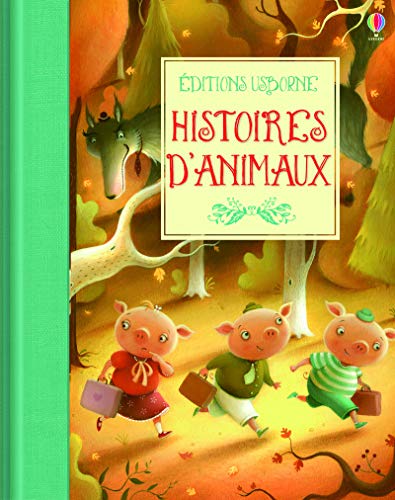 Stock image for Histoires d'animaux Davidson, Susanna; Daynes, Katie; Johnson, Richard et Lefebvre, Claire for sale by BIBLIO-NET