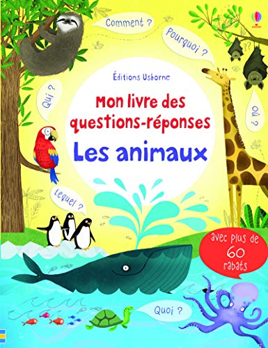 Stock image for Les animaux - Mon livre des questions-r ponses for sale by WorldofBooks