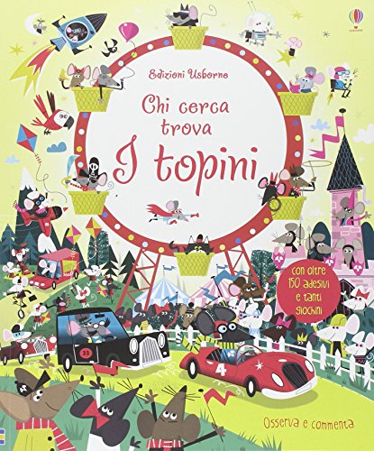 9781409578284: I topini. Chi cerca trova. Con adesivi. Ediz. illustrata