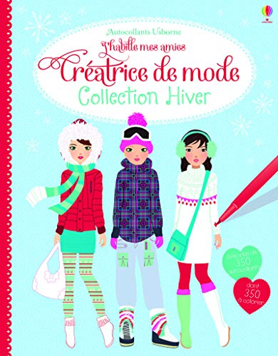 Stock image for J'habille Mes Amies : Cratrice De Mode : Collection Hiver for sale by RECYCLIVRE