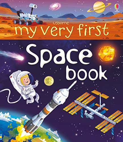 9781409582007: My Very First Space Book (My Very First Books): 1 (My First Books)