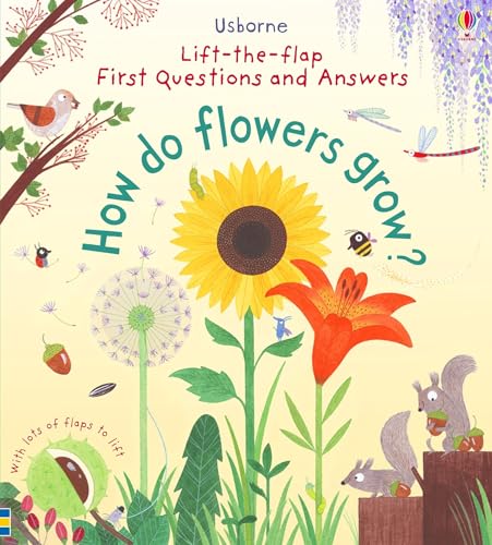 Stock image for Lift-the-flap First Questions and Answers How do flowers grow ? for sale by SecondSale