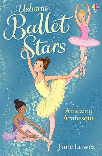 Beispielbild fr Amazing Arabesque (Ballet Stars) zum Verkauf von WorldofBooks