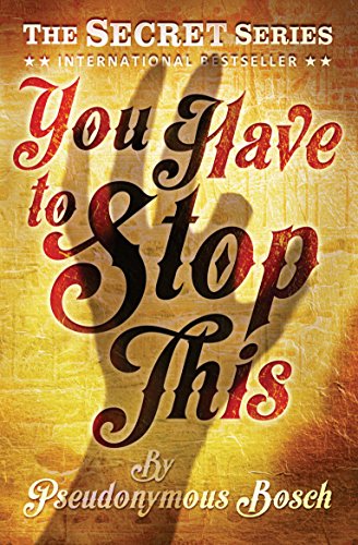 Stock image for You Have to Stop This: 5 (The Secret Series) for sale by WorldofBooks