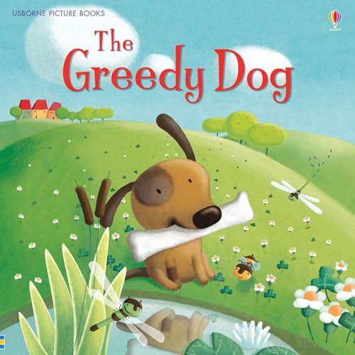 Beispielbild fr The Greedy Dog (Usborne Picture Books) zum Verkauf von AwesomeBooks