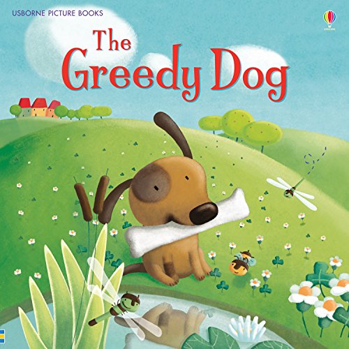 Imagen de archivo de The Greedy Dog (Usborne Picture Books) a la venta por AwesomeBooks