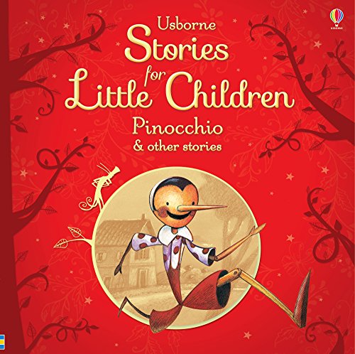 Beispielbild fr Usborne Stories for Little Children: Pinocchio and Other Stories (Usborne Stories/Little Childre) (Picture Book Collection) zum Verkauf von WorldofBooks