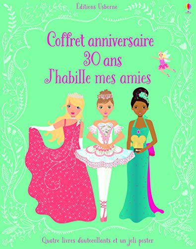 9781409588832: Coffret anniversaire 30 ans j'habille mes amies: Les princesses ; Les fes ; Les actrices ; Les danseuses